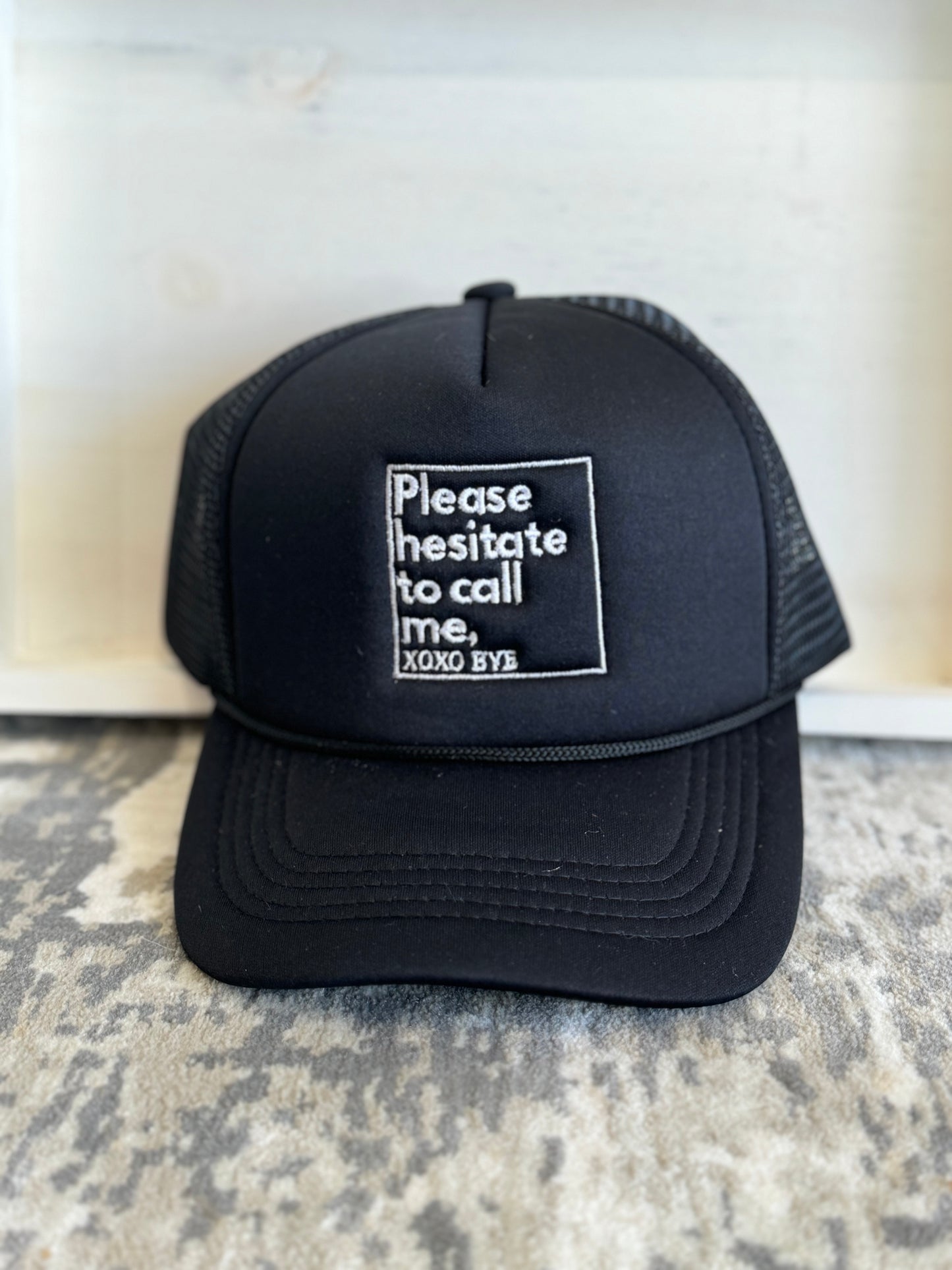 PLEASE HESITATE TO CALL ME