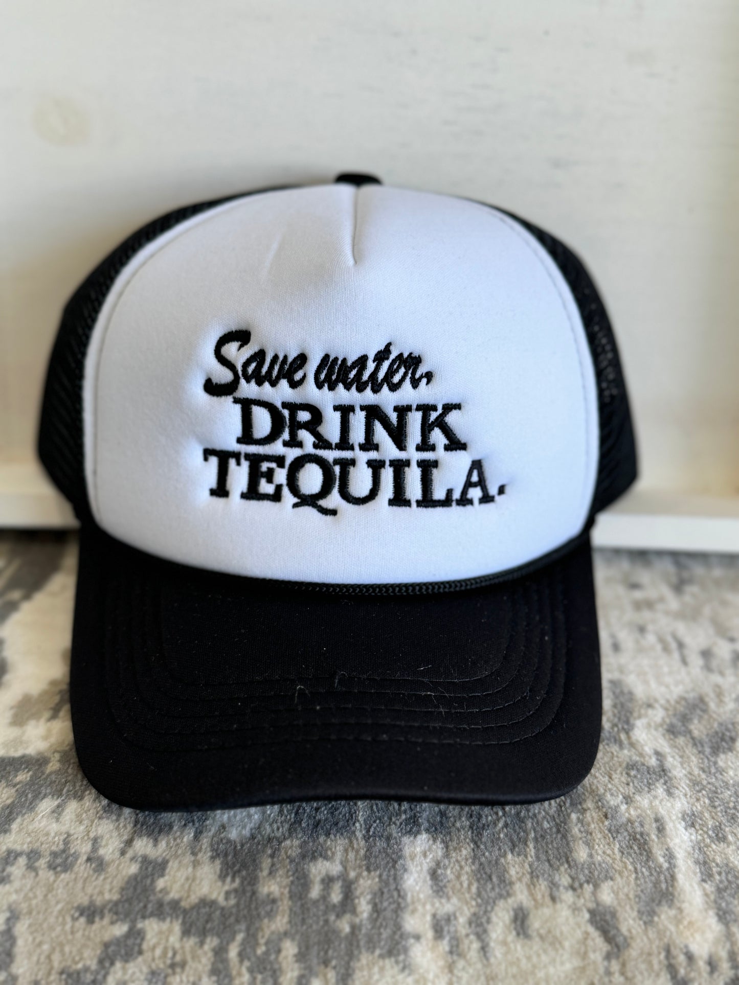 SAVE WATER DRINK TEQUILA