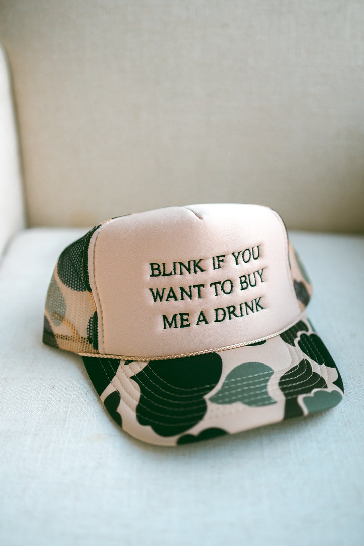 BLINK IF YOU WANT TO BUY ME A DRINK