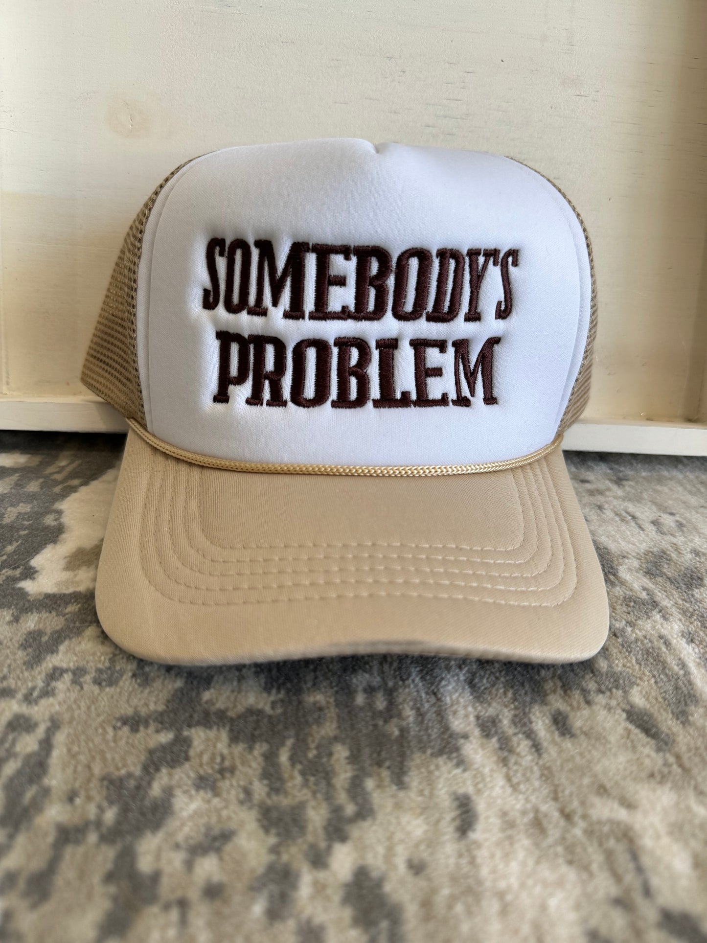 SOMEBODY’S PROBLEM