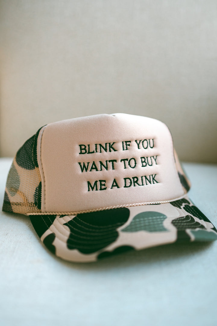 BLINK IF YOU WANT TO BUY ME A DRINK